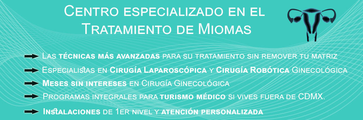 Especialistas en Tratamiento y Cirugía de miomas uterinos 